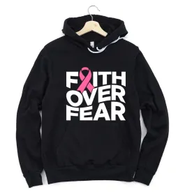 Faith Over Fear Hoodie Sweatshirt