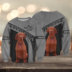Magyar Viszla Multicolor Option Love Never Walk Alone 3D Full Print Sweatshirt